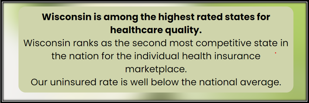 Wisconsin is among the highest ranked states for health care quality.