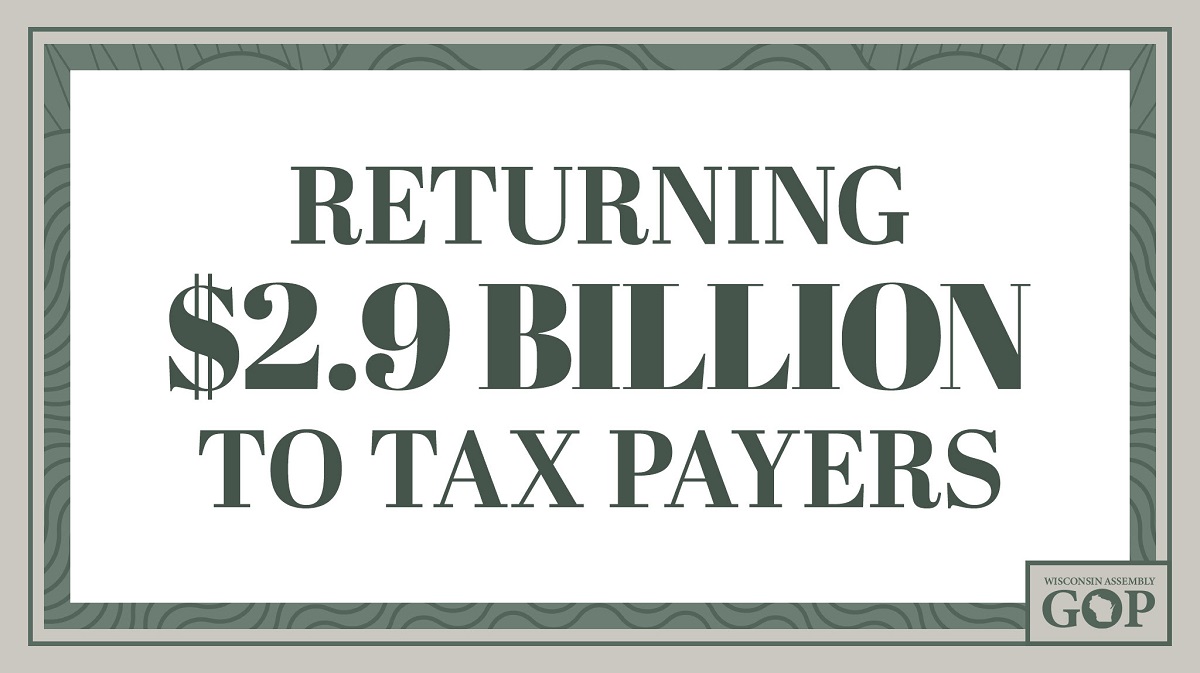 Returning $2.9 billion to Wisconsin taxpayers meme.