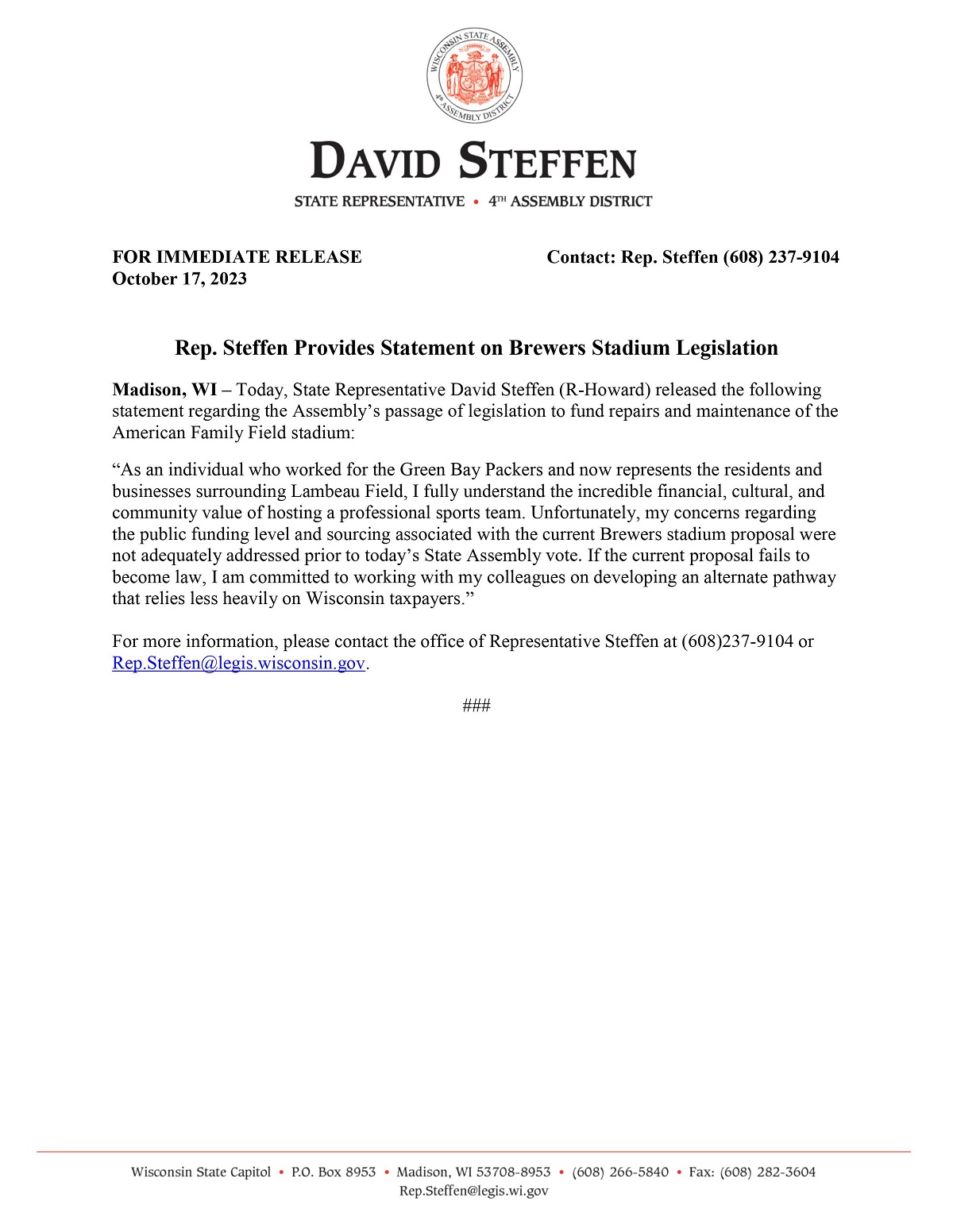 Wisconsin State Rep. David Steffen issued a press release on the Brewers Stadium funding proposal.