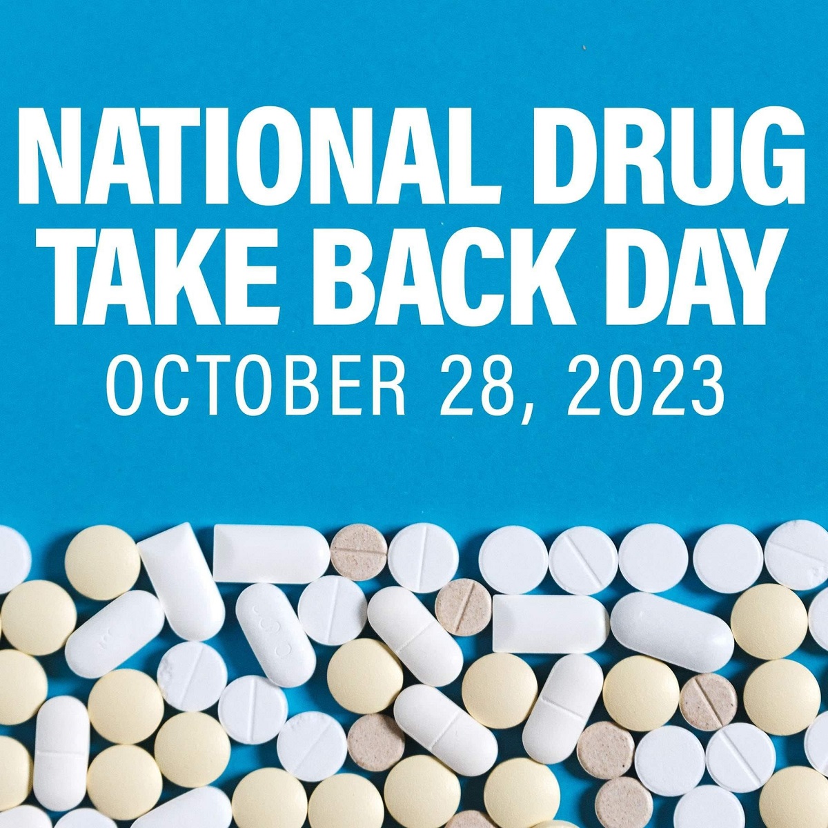 National Drug Take Back Day is October 28, 2023.