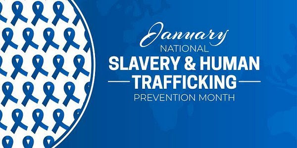 January is Human Trafficking Prevention Month.