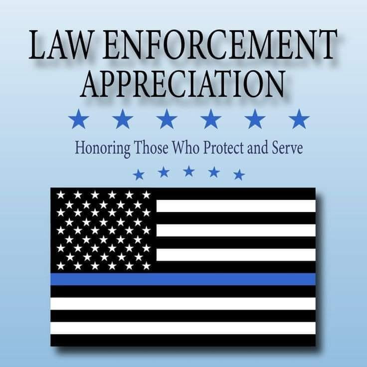 This week included Law Enforcement Appreciation Day.