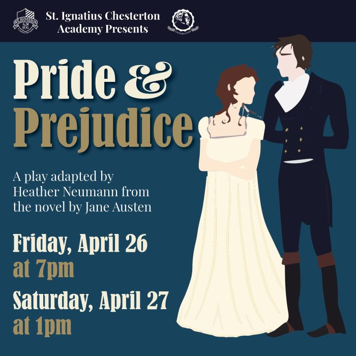 St. Ignatius Chesterton Academy presents Price & Prejudice.