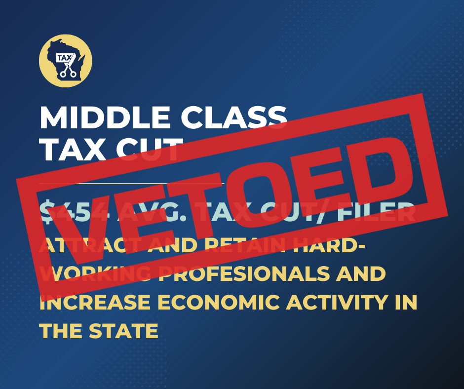 Wisconsin Gov. Tony Evers vetoed tax cuts for the middle class, retirees, and married couples.