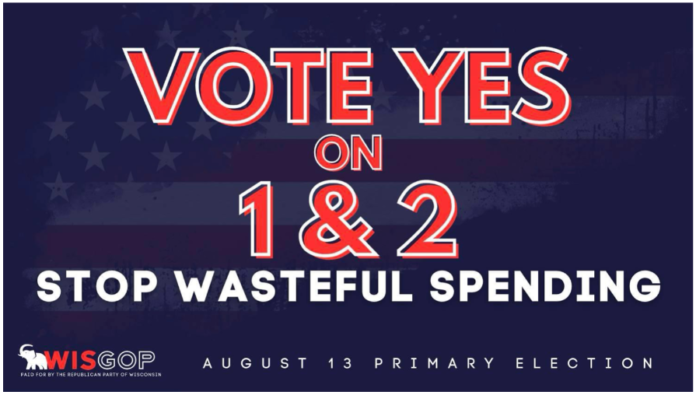 Vote Yes on Wisconsin Questions 1 and 2 to fix out-of-control spending and restore separation of powers in government.