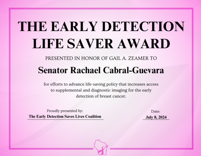 Wisconsin State Sen. Rachael Cabral-Guevara received the Early Detection Life Saver award.