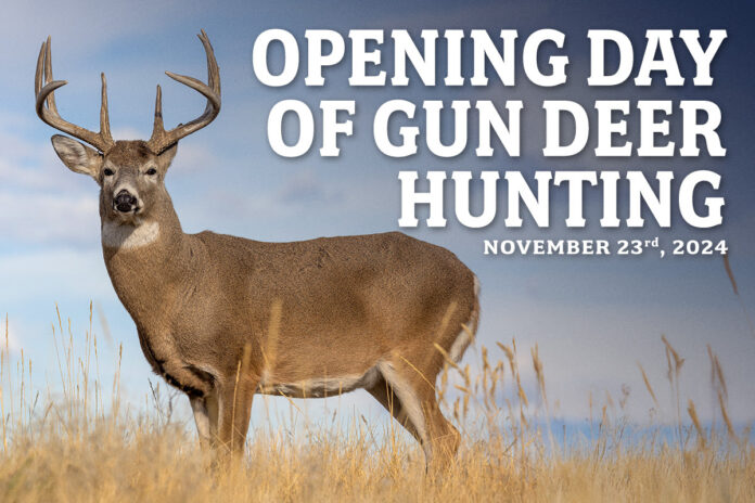 This Saturday marks the beginning of the nine-day gun deer season in Wisconsin. I'm wishing all hunters a safe and successful season.