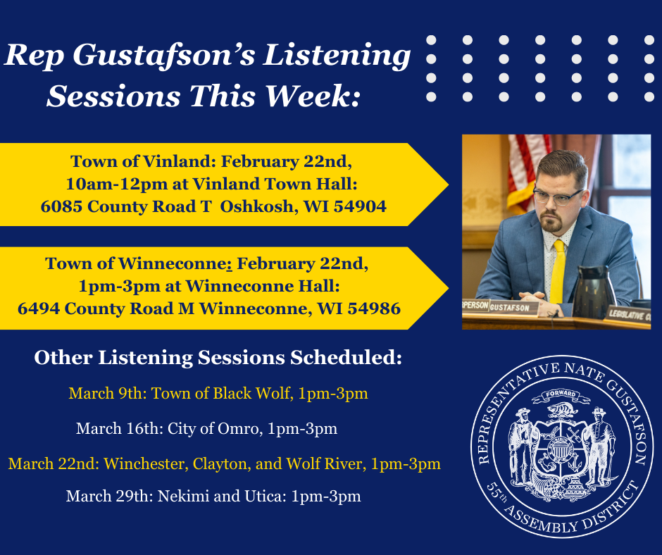 Wisconsin State Rep. Nate Gustafson has scheduled several listening sessions.