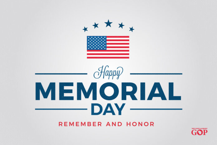 Wisconsin State Rep. Shae Sortwell issues a special Memorial Day edition of his weekly e-update.