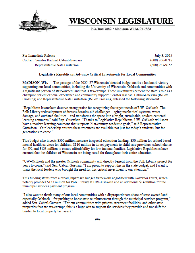 Wisconsin State Rep. Nate Gustafson and State Sen. Rachael Cabral-Guevara issued a joint press release on the 2025-2027 Wisconsin budget.