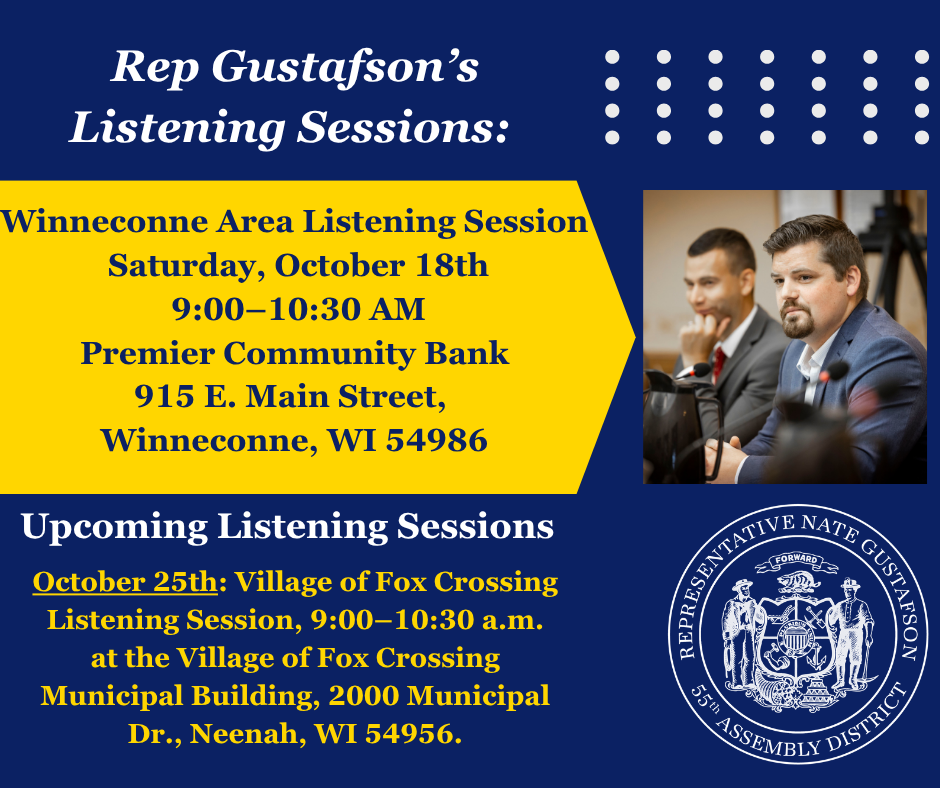 Wisconsin State Rep. Nate Gustafson is hosting listening sessions in October.